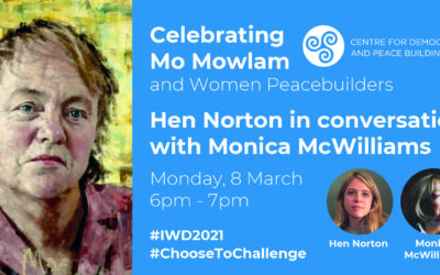 Celebrating Mo Mowlam and Women Peacebuilders: Hen Norton in conversation with Monica McWilliams